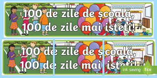 Serviciul gratuit google traduce instantaneu cuvinte, expresii și pagini web între română și peste 100 de alte limbi. 100 De Zile De È™coalÄƒ 100 De Zile Mai IsteÈ›i Banner