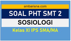 Soal dan jawban uts genap (mid semester) pai kelas 8 smp k 13terbaru bacaanmadani 11:46:00 pm bahan ajar , kumpulan soal 0 comments contoh soal uts genap (mid semester 2) pai kelas 8 smp terbaru k 13 pilihlah jawaban yang paling tepat dengan memberi tanda silang (x)! Paket A Soal Mid Semester Sosiologi Kelas Xi Ips Semester 2 Beserta Kunci Jawaban Ambarisna Com