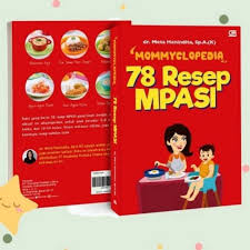 Untuk itu sebagai orangtua kita harus. Mommyclopedia 78 Resep Mpasi Dr Meta Hanindita Shopee Indonesia