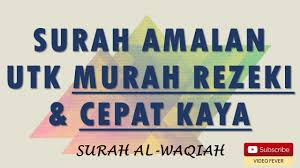 Lantunan ayat suci al quran sangat merdu. Surah Membuka Pintu Rezeki Cepat Kaya Al Waqiah Youtube