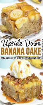 Banana Upside Down Cake Incredibly Moist And Flavorful Dessert Recipe Banana Upside Down Cake Banana Recipes Desserts