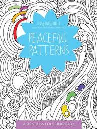 Learn 10 simple steps to help relieve stress. Peaceful Patterns A De Stress Coloring Book By Calm Waters Studios