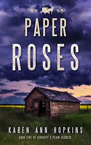 Paper Roses Serenity S Plain Secrets Book 5 Kindle Edition By Hopkins Karen Ann Mystery Thriller Suspens In 2020 The Secret Book Paper Roses Free Kindle Books