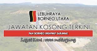 Portal kerja kosong 2020 membuka peluang pekerjaan di unimas yang kini dibuka untuk warganegara. Jawatan Kosong Terkini Di Pan Borneo Highway Sarawak 28 Feb 2019 Jawatan Kosong 2021 Kerja Kosong Terkini Job Vacancy