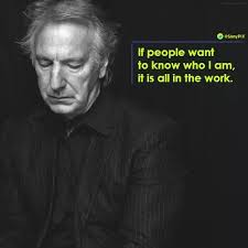 Quotations by alan rickman, british actor, born february 21, 1946. What Are The Best Alan Rickman Quotes Quora