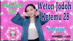 Apakah hitungan weton jodoh itu? Prediksi Perjalanan Hidup Rumah Tangga Weton Jodoh Ketemu 28 Primbon Jodoh Youtube