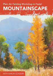 Plein Air Painting Workshop In Pastel Mountainscape Video Download Artists Network