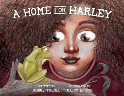 A Home for Harley: Tremel, Debbie, Lirussi, Mauro: 9781087846729:  Amazon.com: Books