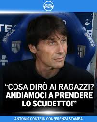 ANDIAMOCI A PRENDERE LO SCUDETTO": il messaggio che Antonio Conte lancia  alla squadra in conferenza lascia spazio a poche altre interpretazioni 🔥💙  #SSCNapoli #AntonioConte #ParmaNapoli #SpazioNapoli