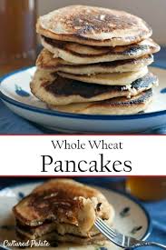 Pancakes keep well in the freezer for up to 3 months. Whole Wheat Pancakes Recipe Healthy Pancakes Cultured Palate