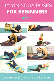Yin yoga is often called the yoga of the joints because unlike other styles of yoga, the emphasis is not on the muscles but on the deep connective tissue. 10 Yin Yoga Poses To Melt Away Stress For Beginners Brett Larkin Yoga Yin Yoga Poses Yin Yoga Yoga Poses For Beginners