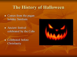 Halloween Comes From The Pagan Halloween History Halloween Traditions Samhain