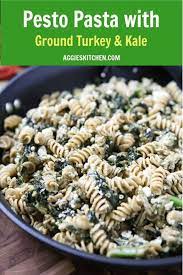 This Healthy Pesto Pasta With Ground Turkey And Kale Is A Super Easy Weeknight Meal That Will Ground Turkey Pasta Lunch Recipes Healthy Healthy Snacks Recipes