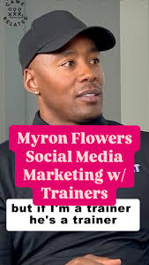Myron Flowers (360 fit) speaks the fine line between marketing players