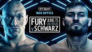 Sky sports managing director rob webster said: Bt Sport Fight Night Tyson Fury Vs Tom Schwarz Live Stream Watch Online June 16 2019 Bt Sport Tyson Fury Sports Fights