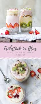 Fruhstuck Im Glas Chiapudding Erdbeer Joghurt Rezepte Joghurt Fruhstuck Essen Und Trinken