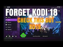 Forget Kodi 18 The Best Kodi Alternative 2019 Youtube Kodi Youtube Android Box