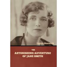 The Astonishing Adventure of Jane Smith, (Hardcover)