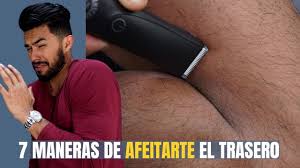 7 Maneras De Afeitarte El Trasero Youtube