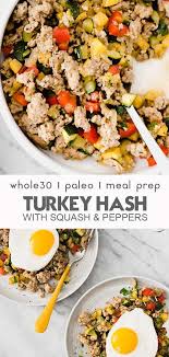 Transfer the turkey mixture to the baking dish. Paleo Ground Turkey Hash With Squash And Peppers