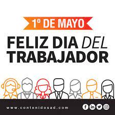 Ministerio de trabajo confirma feriado para el sábado 1 de mayo por el día del trabajador dicha declaración se realiza en reconocimiento y homenaje a los trabajadores bolivianos. Facebook