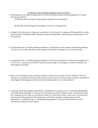 Terms in this set (9). Hardy Weinberg Equilibrium Practice Questions