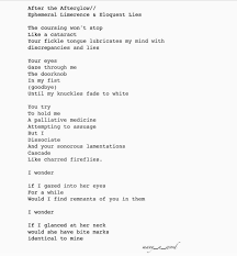 After The Afterglow Ephemeral Limerence Eloquent Lies Poetry On Heartbreak Cheating Infidelity Love Such Eloquent Poetry Heartbreak