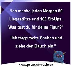 Spruch über Die Figur Sprüche Suche