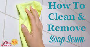 When the cleansing substances are washed out of soap. How To Clean Remove Soap Scum