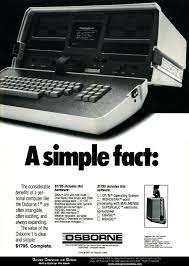 Osborne 1 Portable Computer Ad 1982 Computer History Apple Macintosh Osborne