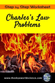 Charles S Law Problems Relating Temperature And Volume In Gasses Charles Law Worksheet Template Worksheets
