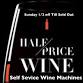 1/2 Price Self Service Wine Machine All Day