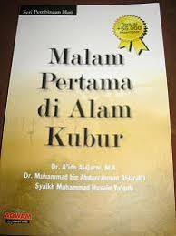 Gambaran kondisi manusia di alam barzakh. Cahaya Hidayah Malam Pertama Di Dalam Kubur