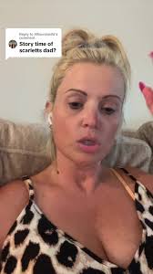 Story Time: Scarlett's Dad Revealed!