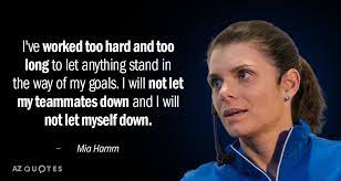 Mia hamm played her first game for the u.s. Top 25 Quotes By Mia Hamm Of 70 A Z Quotes