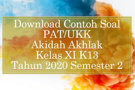 Super angebote für mathematik 11 hier im preisvergleich. Download Contoh Soal Pat Ukk Akidah Akhlak Kelas Xi K13 Tahun 2020 Beritapppk Com