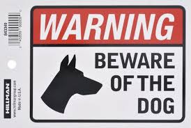 And in my neighborhood, a lot of people put those ugly for sale sign style beware of dog plastic signs on their fences. Hillman 4 X 6 Beware Of Dog Sign At Menards