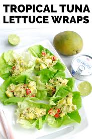Tropical Tuna Lettuce Wraps Snacking In Sneakers Recipe In 2020 Fish Recipes Healthy Delicious Healthy Recipes Tuna Lettuce Wraps
