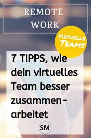 Mit Diesen 7 Tipps Kannst Du Virtuelle Zusammenarbeit Erfolgreich Gestalten Remote Arbeit Und Homeoffice Sind Voll Im In 2020 Personalfuhrung Teamarbeit Zeitmanagement