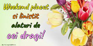 Alcătuiți un traseu, astfel încât să fie interesant pentru toți membrii familiei (și chiar pentru cei mai mici). Felicitari De Weekend Pagina 5 Mesajeurarifelicitari Com