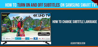 I am hearing impaired and really rely on cc. How To Turn On And Off Subtitles On Samsung Smart Tv A Savvy Web
