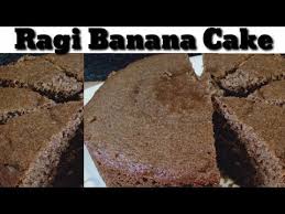 Cake without oven in malayalam : Minnuswardrobe Ragibanana Cake Homemade Ragi Banana Cake Recipe Without Oven In Malayalam Youtub Banana Cake Recipe Cake Recipes Without Oven Banana Cake