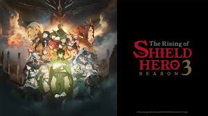 The Rising of the Shield Hero Season 3 Episode 1 Review | Attack of the  Fanboy