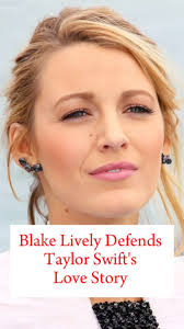 Blake Lively Defends Taylor Swift's Love Story #blakelively #taylorswift  #trending