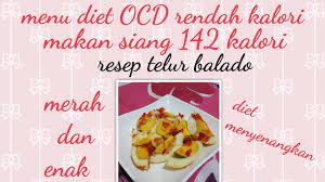 Check spelling or type a new query. Menu Diet Ocd Rendah Kalori Makan Siang Telur Balado 142 Kalori Youtube