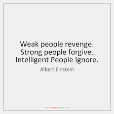 Explore our collection of motivational and famous quotes by authors you know and love. Weak People Storemypic Search