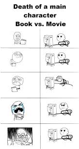 Funny Images And Memes About How Books Are Better Than Movies Book Memes Book Lovers Book Fandoms