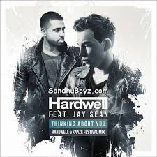 Download Thinking About You Kaaze Festival Mix Jay Sean Hardwell Punjabi Mp3 Song For Free Also Downloa Hindi Movie Song Electronic Dance Music Movie Songs
