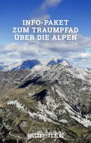 Info Paket Zur Alpenuberquerung Auf Dem Traumpfad Wandern Alpen Alpen Alpenuberquerung