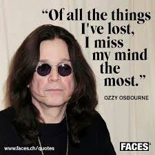 Sourced quotations by the english songwriter ozzy osbourne (born in 1948) about king and nature. Pin On Band Fun
